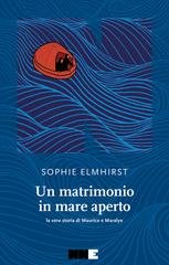 Sophie Elmhirst - Un matrimonio in mare aperto (2026)