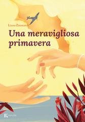 Liana Zimmardi - Una meravigliosa primavera (2026)