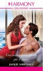 Jackie Ashenden - Una scandalosa offerta per il greco (2023)