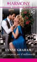 Lynne Graham - Le spose di Natale Vol. 1. Una sorpresa per il milionario (2021)