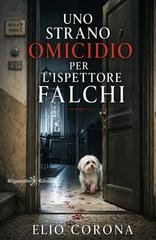 Elio Corona - Uno strano omicidio per l’ispettore Falchi (2026)