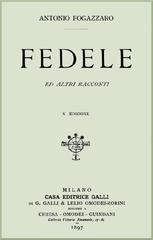 Antonio Fogazzaro - Fedele ed altri racconti (2018)