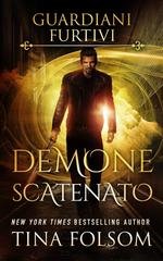 Tina Folsom - Guardiani Furtivi Vol. 7. Demone Scatenato (2026)