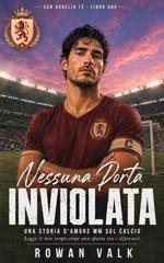 Rowan Valk - San Aurelio FC Vol. 1. Nessuna Porta Inviolata (2026)