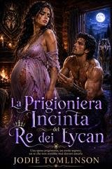Jodie Tomlinson - La Prigioniera Incinta del Re dei Lycan (2026)