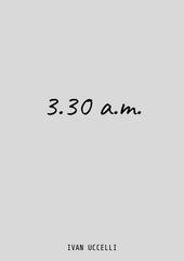 Ivan Uccelli - 3.30 a.m. Quattro amici, un seminterrato e una scoperta oltre i limiti del tempo. (2026) EPUB