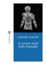 Antonio Scurati - Il rumore sordo della battaglia (2018)