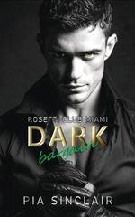 Pia Sinclair - Rosetti Club Miami Vol. 2. Dark Bargain (2026)