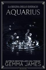 Gemma James - La Regina dello Zodiaco Vol. 11. Aquarius (2026)