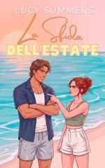 Lucy Summers - Amori d'estate Vol. 2. La Sfida d'estate (2026)