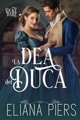Eliana Piers - Sfida del duca Vol. 2. La dea del duca (2026)