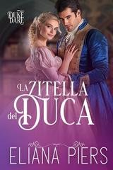 Eliana Piers - Sfida del duca Vol. 1. La zitella del duca (2026)