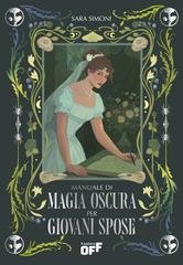 Sara Simoni - Manuale di magia oscura per giovani spose (2026)