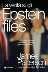 James Patterson, John Connolly, Tim Malloy - La verità sugli Epstein files (2026)