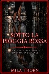 Mila Thorn - Sotto la Pioggia Rossa (2026)