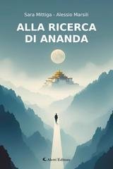 Sara Mittiga, Alessio Marsili - Alla ricerca di Ananda (2026)