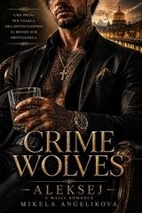 Mikela Angelikova - Crime Wolves. Aleksej (2026)