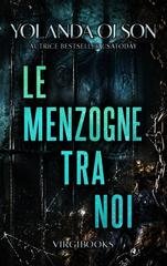 Yolanda Olson - Le menzogne tra noi (2026)