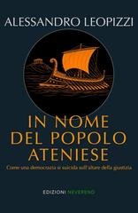 Alessandro Leopizzi - In nome del popolo ateniese (2026)