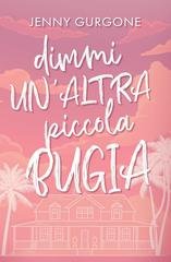 Jenny Gurgone - Dimmi un'altra piccola bugia (2026)