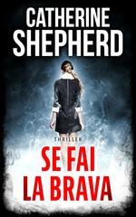Catherine Shepherd - I casi di Julia Schwarz Vol. 5. Se fai la brava (2026)