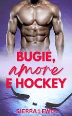 Sierra Lewis - L.A. Hawks Vol. 6. Bugie, Amore e Hockey (2026)