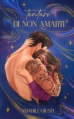 Amabile Giusti - Tentare di non amarti (2026)