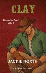 Jackie North - Farthindgale Ranch Serie Vol. 3. Clay (2026)