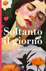 Santina Cosetta - Soltanto il giorno (2026)