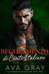 Ava Gray - Un Impero Criminale di New York Vol. 3. Il Regolamento di Conti Italiano (2026)