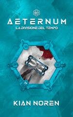 Kian Noren - Aeternum Vol. 4. La Divisione del Tempo (2026)