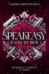 Aurora Monteforte - Speakeasy. In love we trust (2026)