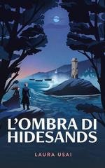 Laura Usai - Le indagini del Circolo Vol. 2. L'ombra di Hidesands (2026)