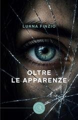 Luana Finzio - Oltre le apparenze (2026)