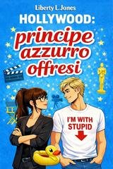 Liberty L.Jones - Hollywood. Principe azzurro offresi (2026)