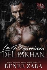 Renee Zara - La Prigioniera del Pakhan (2026)