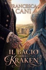 Francesca Cani - Il bacio del Kraken (2026)