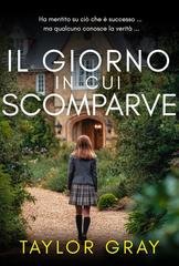 Taylor Gray - Il giorno in cui scomparve (2026)