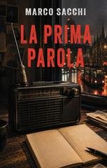 Marco Sacchi - La prima parola (2026)