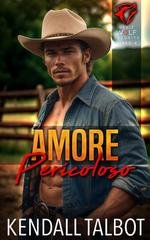 Kendall Talbot - Serie Wolf Security Vol. 4. Amore Pericoloso (2026)