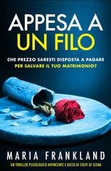 Maria Frankland - Appesa a un filo (2026)
