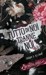 Sarah S. Keenan - The Bristol Series Vol. 1. Tutto di noi tranne noi 1 (2026)