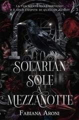 Fabiana Aroni - Solarian. Sole a mezzanotte (2026)