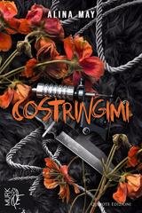 Alina May - The Silent Hollow Serie Vol. 2. Costringimi (2026)