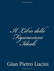 Gian Pietro Lucini - Il libro delle figurazioni ideali (2006)