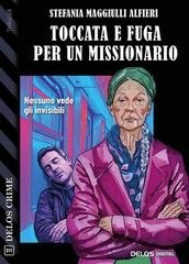 Stefania Maggiulli Alfieri - Toccata e fuga per un missionario (2026)