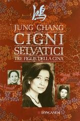 Jung Chang - Cigni Selvatici (2010)