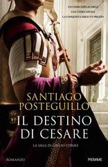 Santiago Posteguillo – Il destino di Cesare (2026)