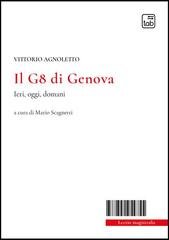 Vittorio Agnoletto - Il G8 di Genova. Ieri, oggi, domani (2026)