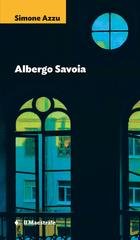 Simone Azzu - Albergo Savoia (2026)
